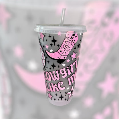 Cowgirl Like Me Cold Cup